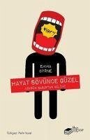 Hayat Sövünce Güzel - Byrne, Emma