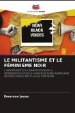 LE MILITANTISME ET LE FÉMINISME NOIR