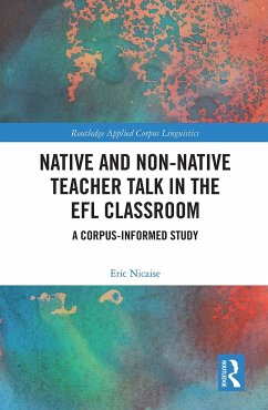Native and Non-Native Teacher Talk in the EFL Classroom - Nicaise, Eric