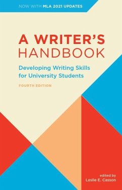 A Writer's Handbook - Fourth Edition with MLA 2021 Update - Casson, Leslie E