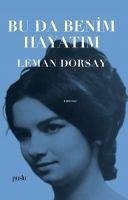 Bu Da Benim Hayatim - Dorsay, Leman