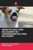 IMPACTO DOS CÃES SELVAGENS NA COMUNIDADE DA VIDA SELVAGEM