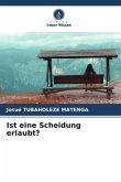 Ist eine Scheidung erlaubt?