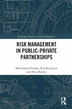 Risk Management in Public-Private Partnerships - Heydari, Mohammad;Lai, Kin Keung;Xiaohu, Zhou