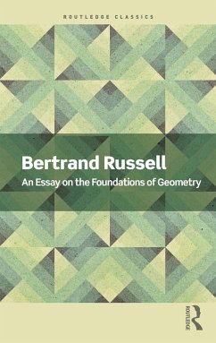 An Essay on the Foundations of Geometry - Russell, Bertrand