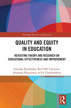 Quality and Equity in Education - Kyriakides, Leonidas;Creemers, Bert P.M.;Panayiotou, Anastasia