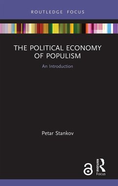 The Political Economy of Populism - Stankov, Petar
