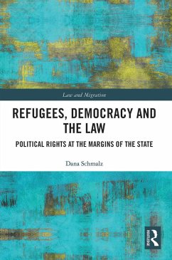 Refugees, Democracy and the Law - Schmalz, Dana
