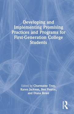 Developing and Implementing Promising Practices and Programs for First-Generation College Students