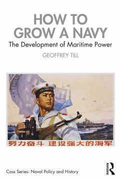 How to Grow a Navy - Till, Geoffrey
