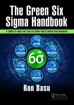 The Green Six Sigma Handbook - Basu, Ron