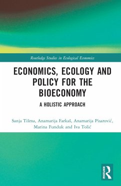 Economics, Ecology, and Policy for the Bioeconomy - Tisma, Sanja; Farkas, Anamarija; Pisarovic, Anamarija