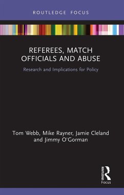 Referees, Match Officials and Abuse - Webb, Tom;Rayner, Mike;Cleland, Jamie