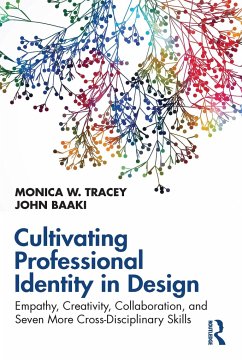 Cultivating Professional Identity in Design - Tracey, Monica W.; Baaki, John