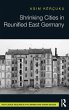 Shrinking Cities in Reunified East... - Bild 1