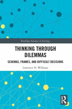 Thinking Through Dilemmas - Williams, Lawrence H.