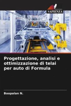 Progettazione, analisi e ottimizzazione di telai per auto di Formula - N., Boopalan