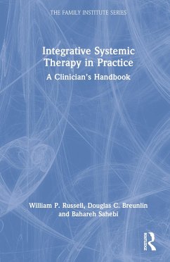Integrative Systemic Therapy in Practice - Russell, William P; Breunlin, Douglas C; Sahebi, Bahareh