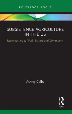 Subsistence Agriculture in the US - Colby, Ashley