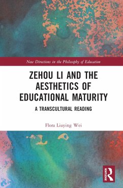 Zehou Li and the Aesthetics of Educational Maturity - Liuying Wei, Flora