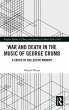 War and Death in the Music of George... - Bild 1