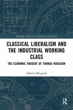 Classical Liberalism and the Industrial Working Class - Mingardi, Alberto