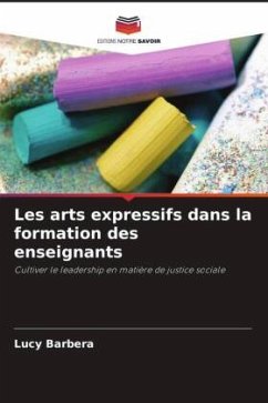 Les arts expressifs dans la formation des enseignants - Barbera, Lucy