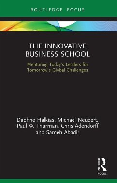 The Innovative Business School - Halkias, Daphne;Neubert, Michael;Thurman, Paul W.