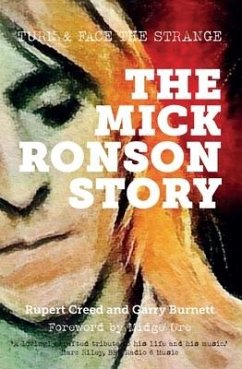 The Mick Ronson Story - Creed, Rupert; Burnett, Garry