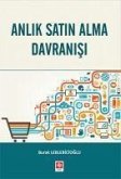 Anlik Satin Alma Davranisi Anlik Satin Alma Davranisi
