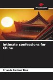 Intimate confessions for China