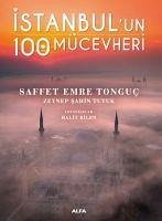 Istanbulun 100 Mücevheri Ciltli - Emre Tonguc, Saffet; sahin Tutuk, Zeynep