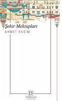 Sehir Mektuplari - Rasim, Ahmet