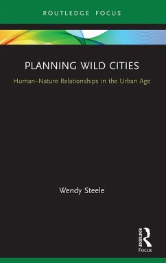 Planning Wild Cities - Steele, Wendy