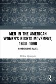 Men in the American Women's Rights Movement, 1830-1890