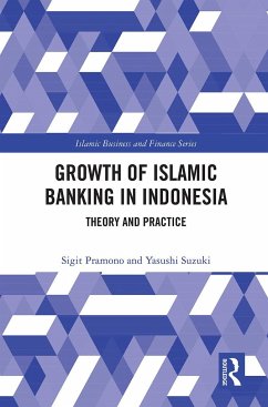 The Growth of Islamic Banking in Indonesia - Suzuki, Yasushi;Pramono, Sigit