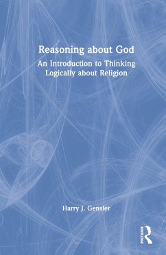 Reasoning about God - Gensler, Harry J