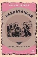 Pardaillanin Milyonlari - Pardayanlar 8 - Zevaco, Michel