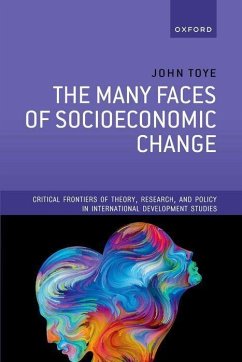 The Many Faces of Socioeconomic Change - Toye, John (Chair of the Advisory Committee, Chair of the Advisory C