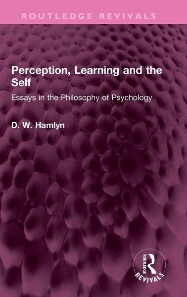 Perception, Learning and the Self Perception, Learning and the Self