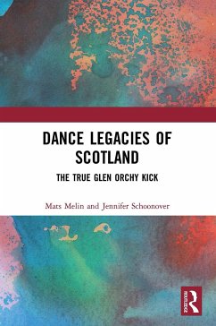 Dance Legacies of Scotland - Melin, Mats;Schoonover, Jennifer