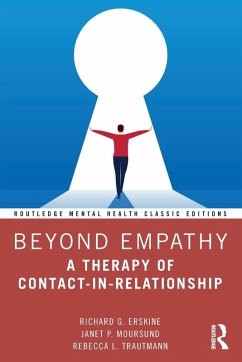 Beyond Empathy - Erskine, Richard G.; Moursund, Janet P.; Trautmann, Rebecca L.