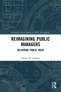 Reimagining Public Managers - Chohan, Usman W.