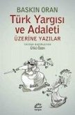 Türk Yargisi ve Adaleti Üzerine Yazilar