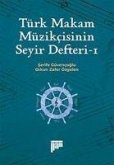 Türk Makam Müzikcisinin Seyir Defteri 1