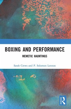 Boxing and Performance - Crews, Sarah;Lennox, P. Solomon