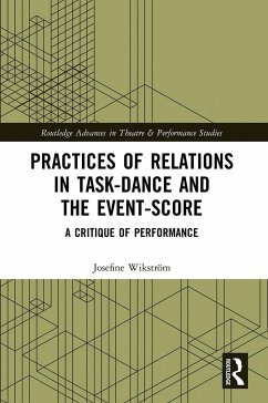 Practices of Relations in Task-Dance and the Event-Score - Wikström, Josefine