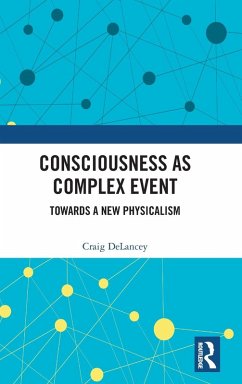 Consciousness as Complex Event - Delancey, Craig