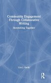 Community Engagement Through Collaborative Writing Community Engagement Through Collaborative Writing