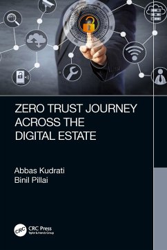 Zero Trust Journey Across the Digital Estate - Kudrati, Abbas; Pillai, Binil A